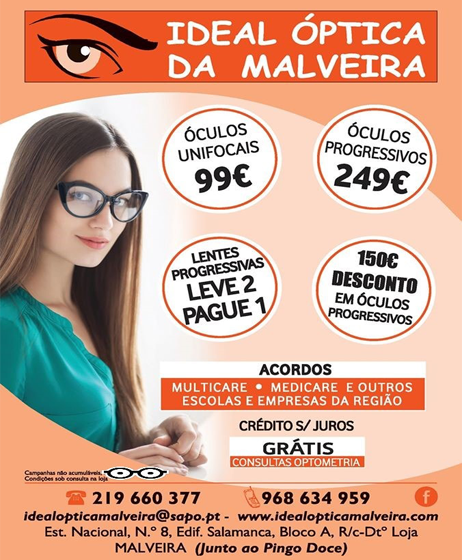 Campanha promocional: Óculos Unifocais por 99€, Óculos Progressivos por 249€, Lentes Progressivas Leve 2 Pague 1, 150€ de desconto em Óculos Progressivos. Crédito s/juros. Consultas de Optometria Grátis.